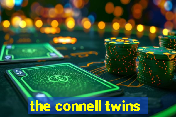 the connell twins